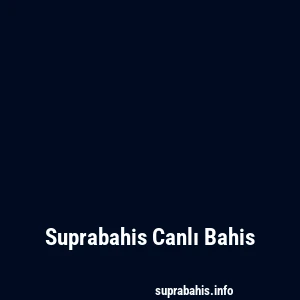 Suprabahis Canlı Bahis